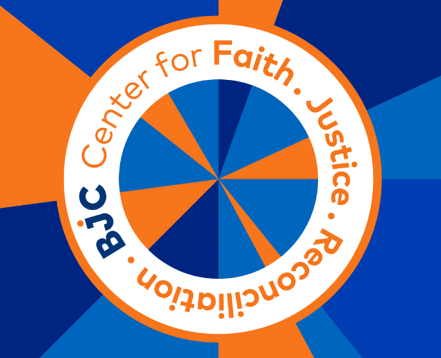 Support the BJC Center for Faith, Justice and Reconciliation