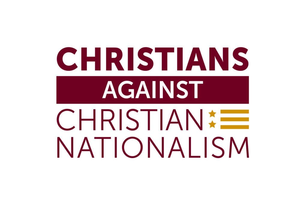 Sign the Christians Against Christian Nationalism Statement