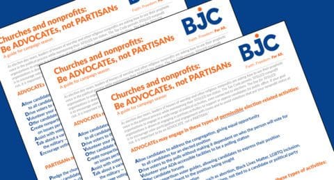 A collection of BJC newsletters emphasizes that churches and nonprofits should focus on advocacy rather than partisanship.