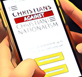 Statement against Christian nationalism garners 10,000 Christian signatories (and counting)