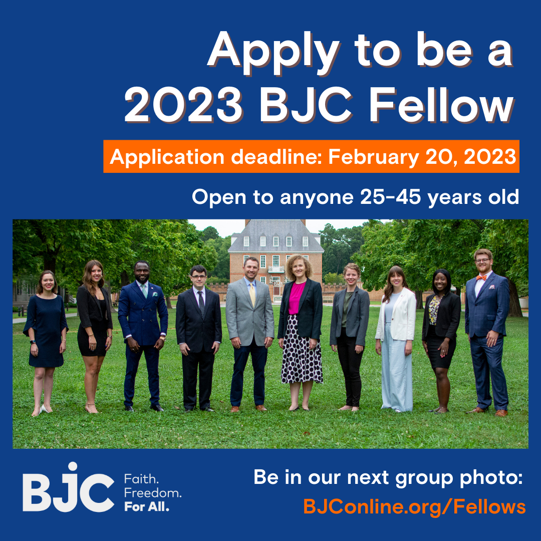 Apply to be a 2023 BJC Fellow!